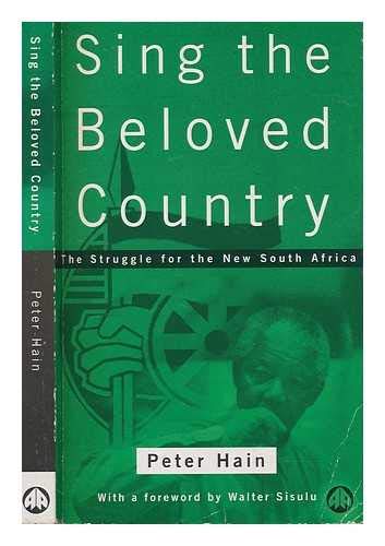 Sing the Beloved Country: The Struggle for the New South Africa Books