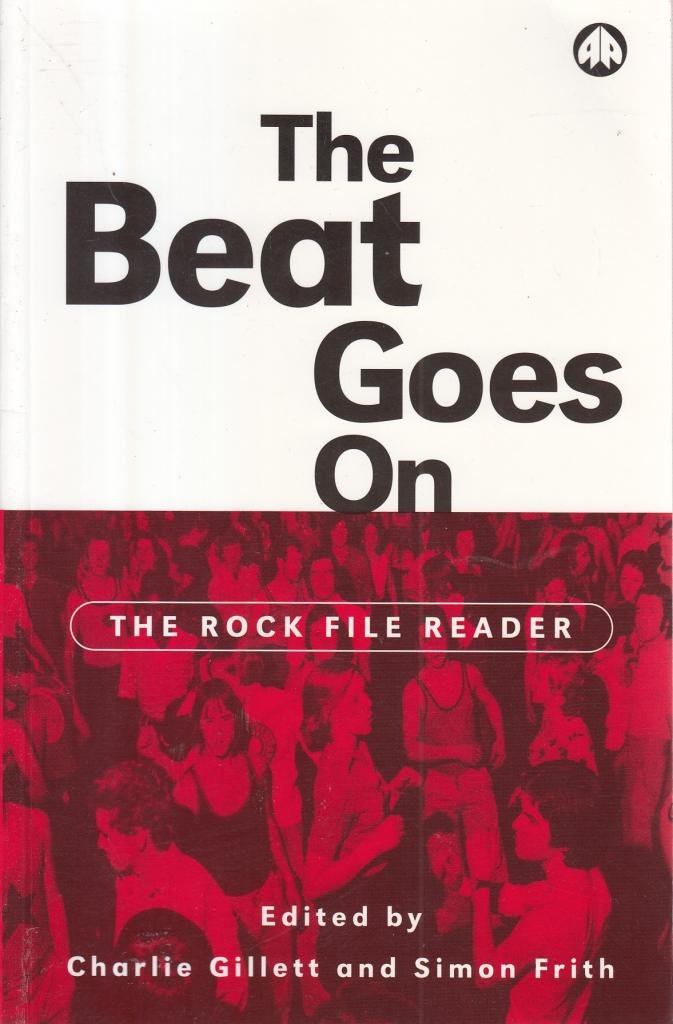 The Beat Goes on: The Rock File Reader General education