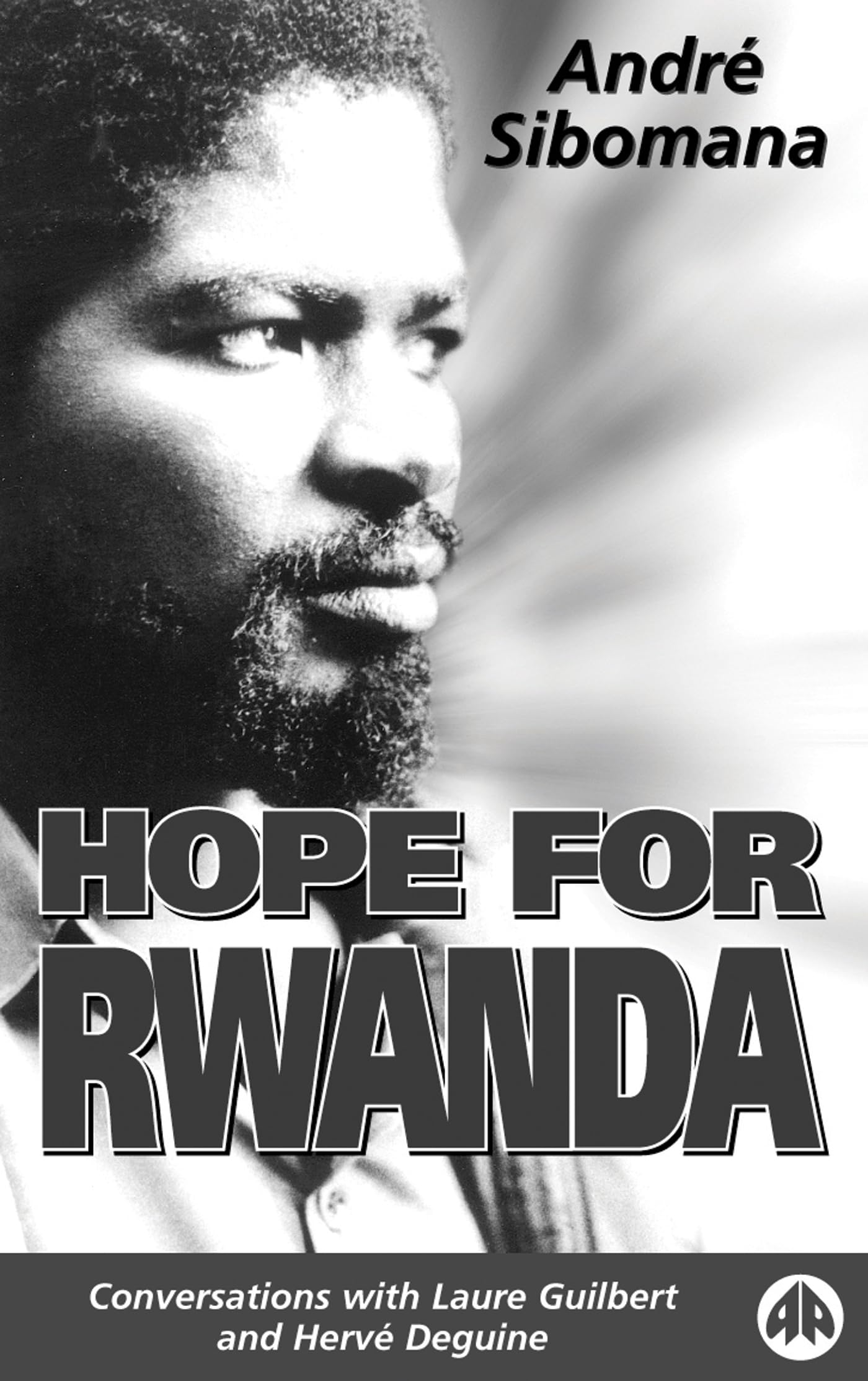Hope for Rwanda: Conversations with Laure Guilbert and Herve Deguine Social Sciences