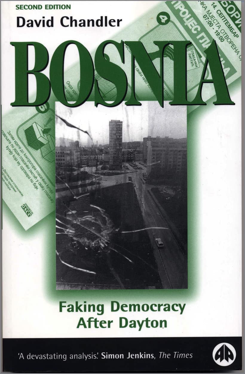Bosnia - Second Edition: Faking Democracy After Dayton book