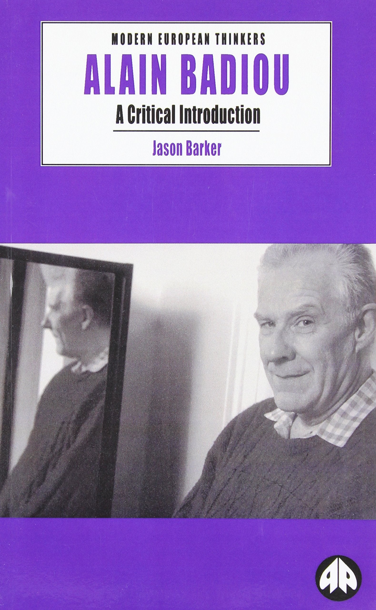 Alain Badiou: A Critical Introduction (Political Philosophy) Philosophy