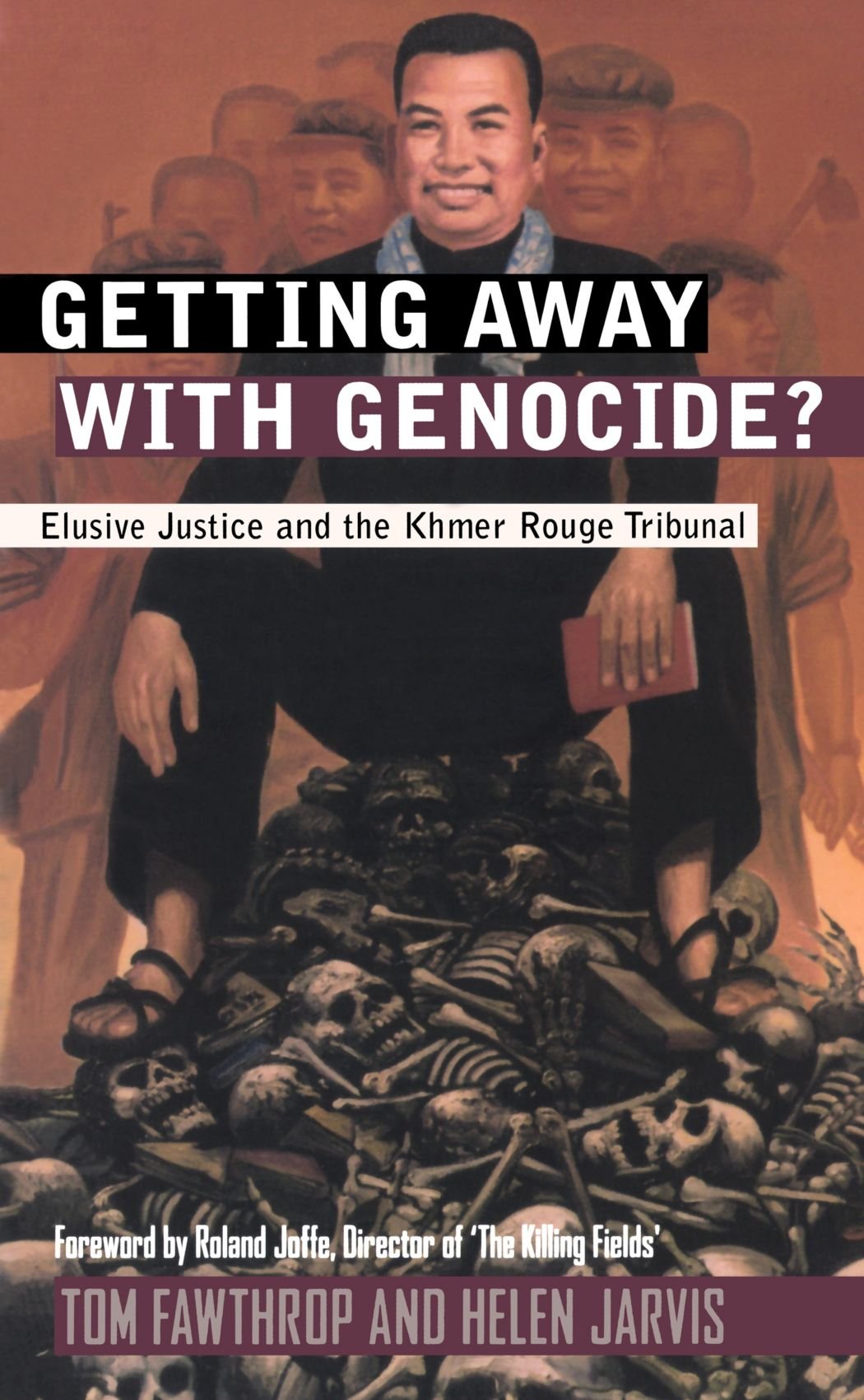 Getting Away with Genocide?: Elusive Justice and the Khmer Rouge Tribunal Law