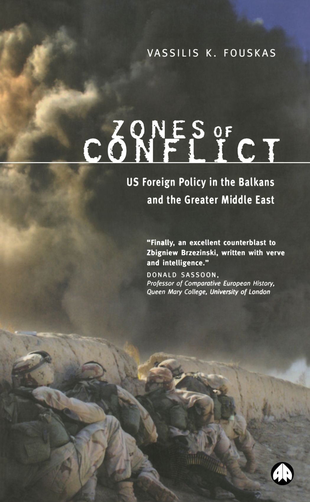 Zones of Conflict: US Foreign Policy in the Balkans and the Greater Middle East Social Sciences