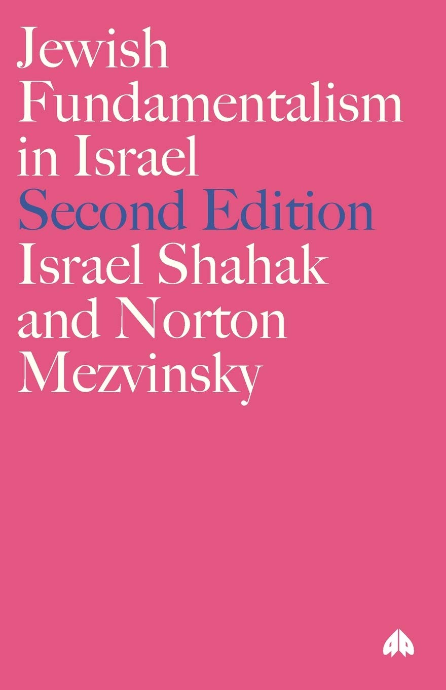 Jewish Fundamentalism in Israel - New Edition (Pluto Middle Eastern Studies S) Law