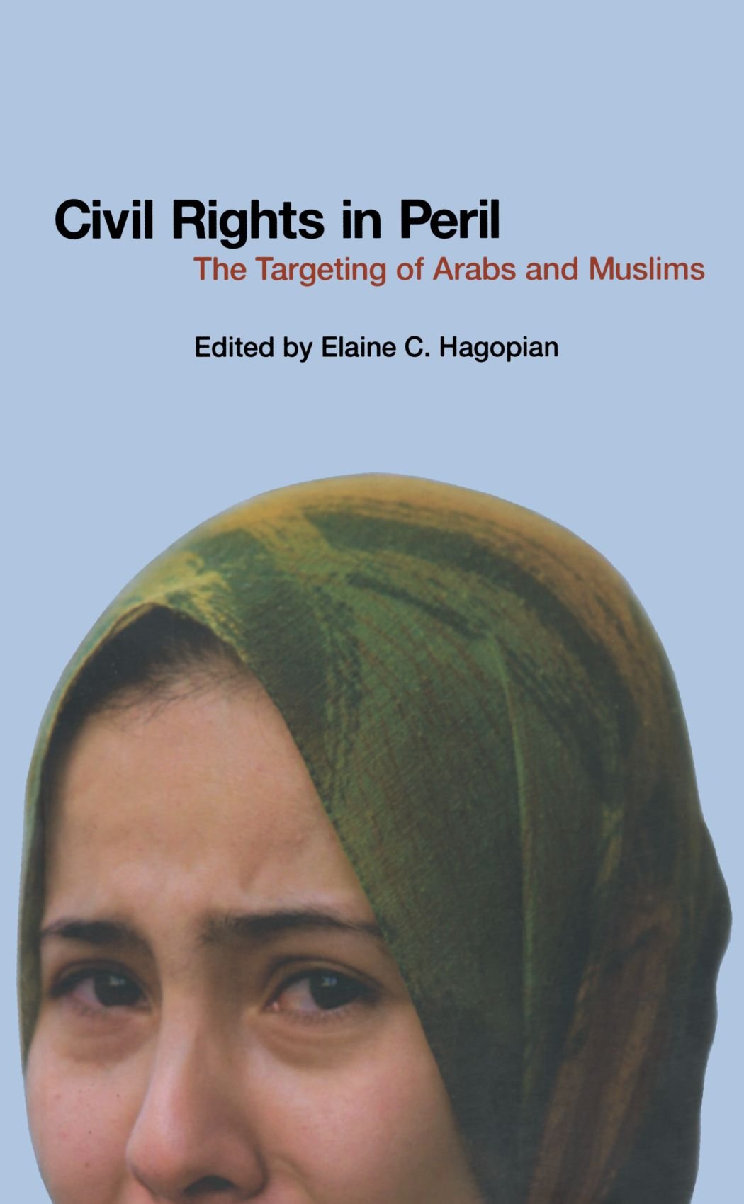 Civil Rights in Peril: The Targeting of Arabs and Muslims Law