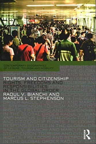 Tourism and Citizenship: Rights, Freedoms and Responsibilities in the Age of Global Mobility Social Sciences