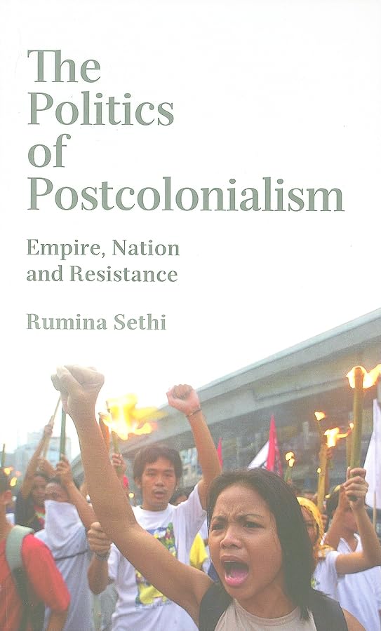 The Politics of Postcolonialism: Empire, Nation and Resistance Books