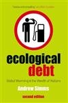 Ecological Debt: The Health of the Planet & The Wealth of Nations: The Health of the Planet and the Wealth of Nations Business, Finance & Career