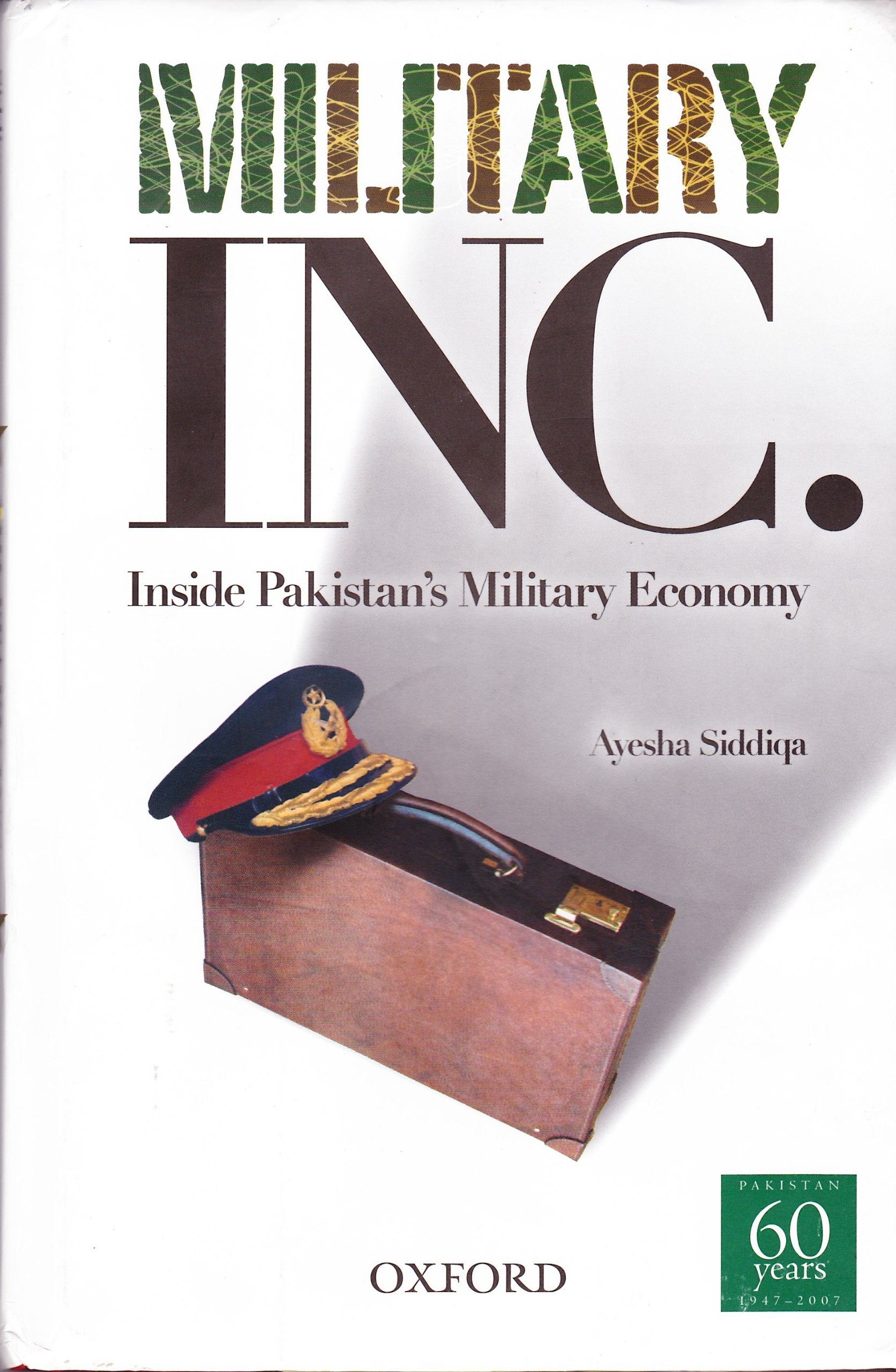 Military Inc.: Inside Pakistan's Military Economy Business, Finance & Career