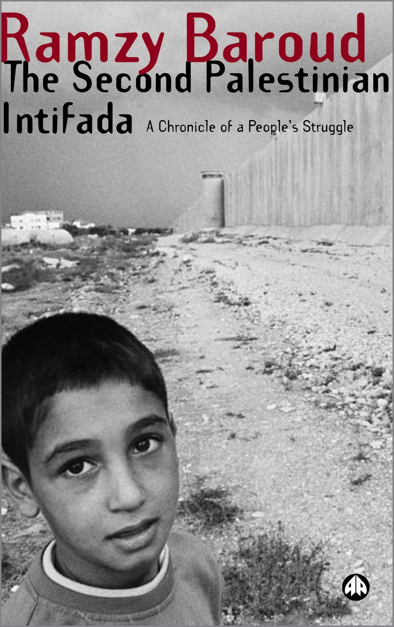 The Second Palestinian Intifada: A Chronicle of a People's Struggle Social Sciences