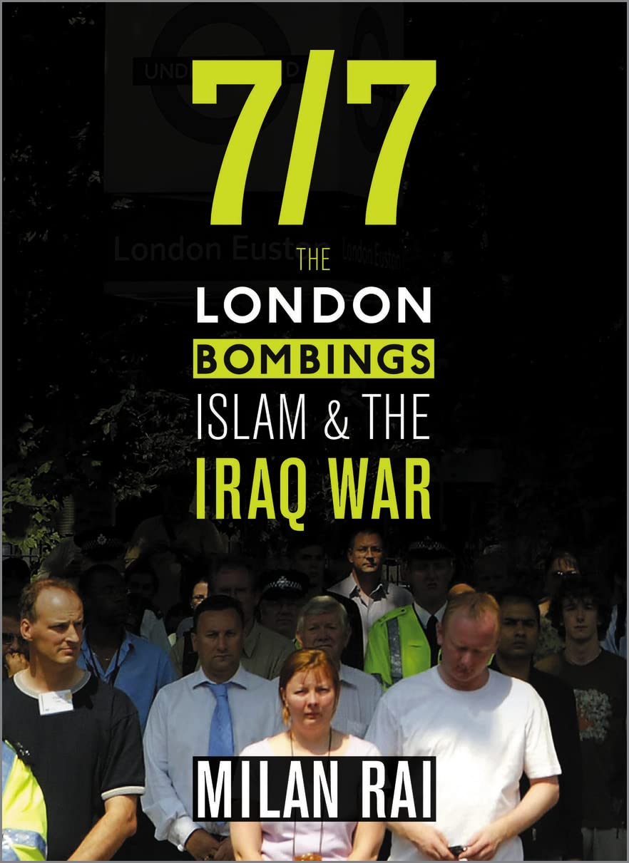 7/7: The London Bombings, Islam and the Iraq War Social Sciences