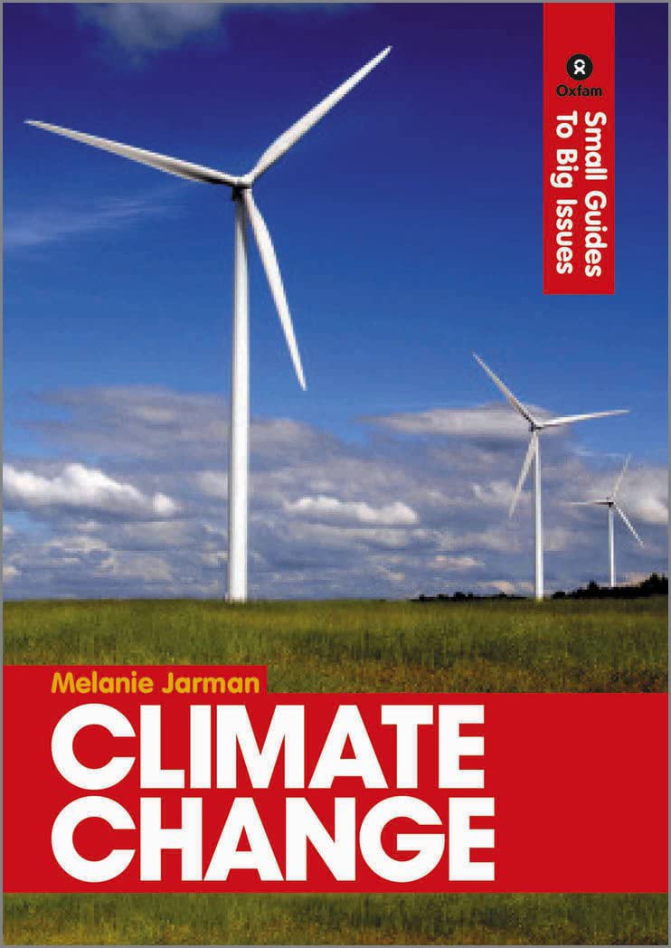 Climate Change: Small Guides to Big Issues (Small Guides to Big Isues) Geology & Geography