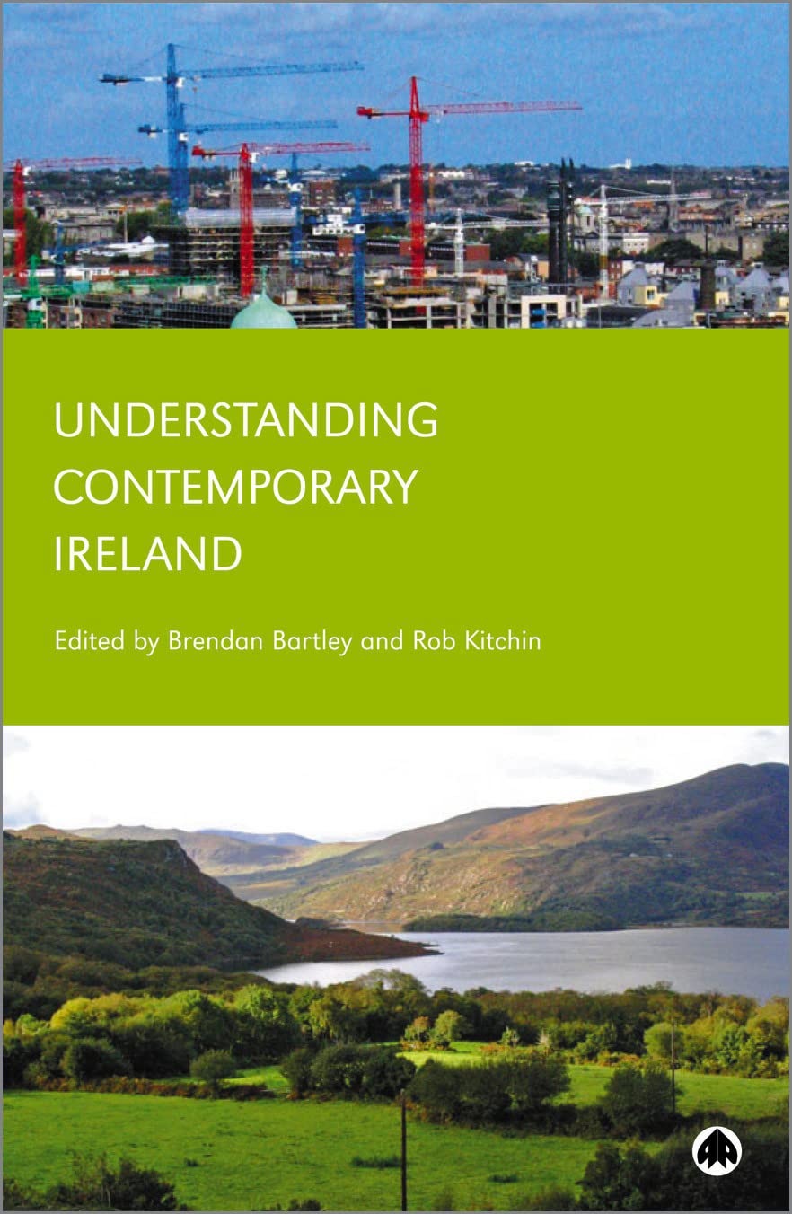 Understanding Contemporary Ireland: Mapping Change into the Twenty-first Century Social Sciences