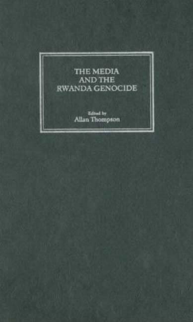 The Media and the Rwanda Genocide Media & Communication