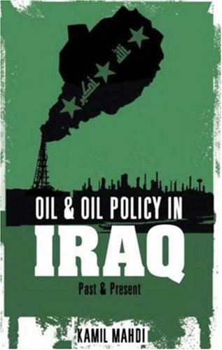 Oil and Oil Policy in Iraq: Past and Present Business, Finance & Career