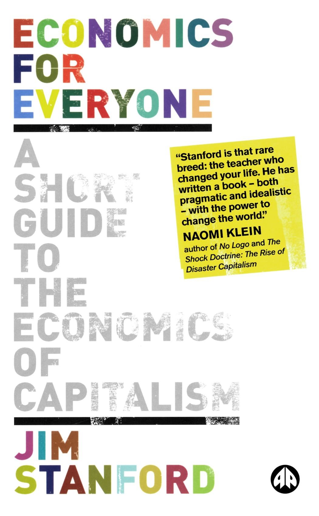 Economics for Everyone: A Short Guide to the Economics of Capitalism Business, Finance & Career
