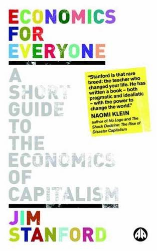 Economics for Everyone: A Short Guide to the Economics of Capitalism Business, Finance & Career