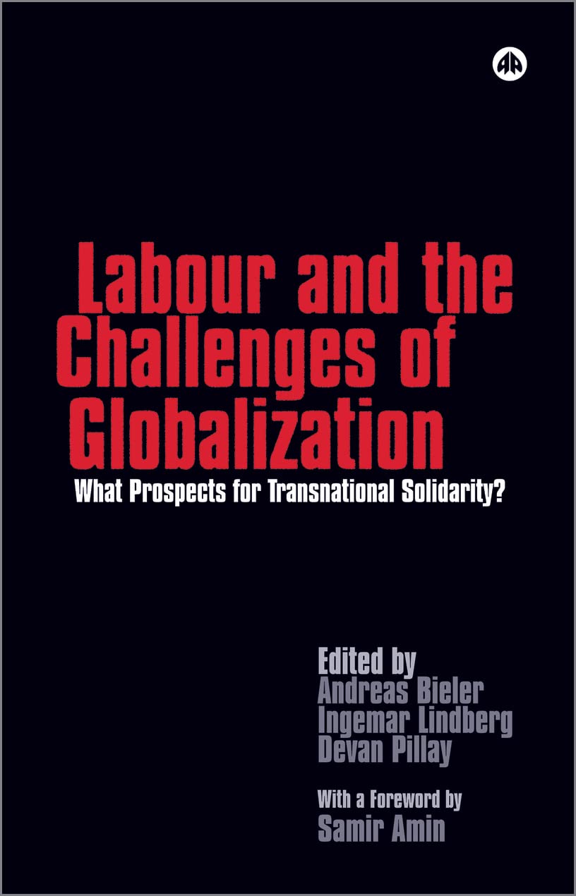 Labour and the Challenges of Globalization: What Prospects For Transnational Solidarity? Business, Finance & Career