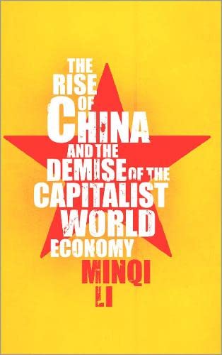The Rise of China and the Demise of the Capitalist World-Economy Business, Finance & Career