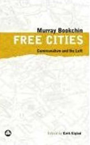Free Cities: Communalism and the Left Social Sciences