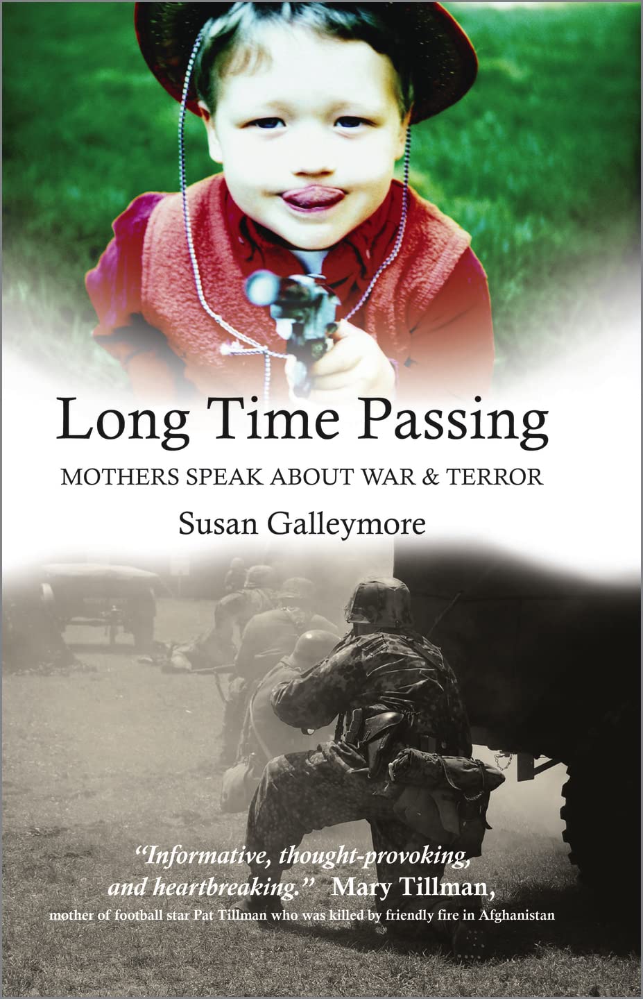 Long Time Passing: Mothers Speak about War and Terror Partnership & Love