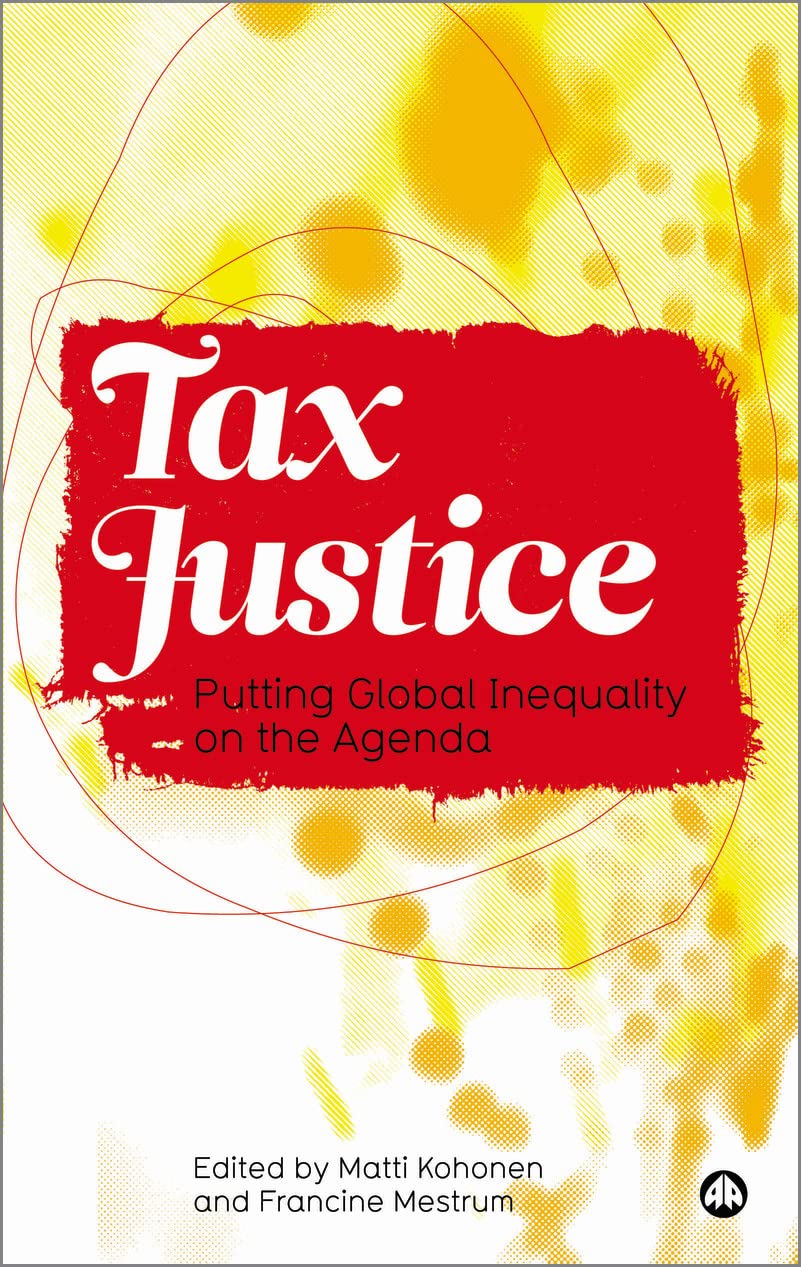 Tax Justice: Putting Global Inequality on the Agenda Business, Finance & Career