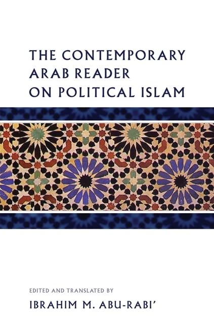 The Contemporary Arab Reader on Political Islam Religion & Esotericism