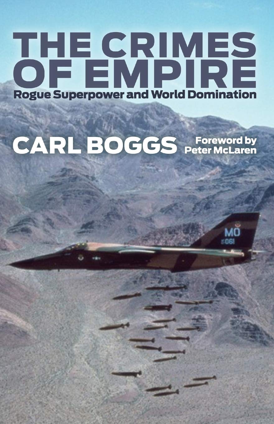 The Crimes of Empire: Rogue Superpower and World Domination Social Sciences