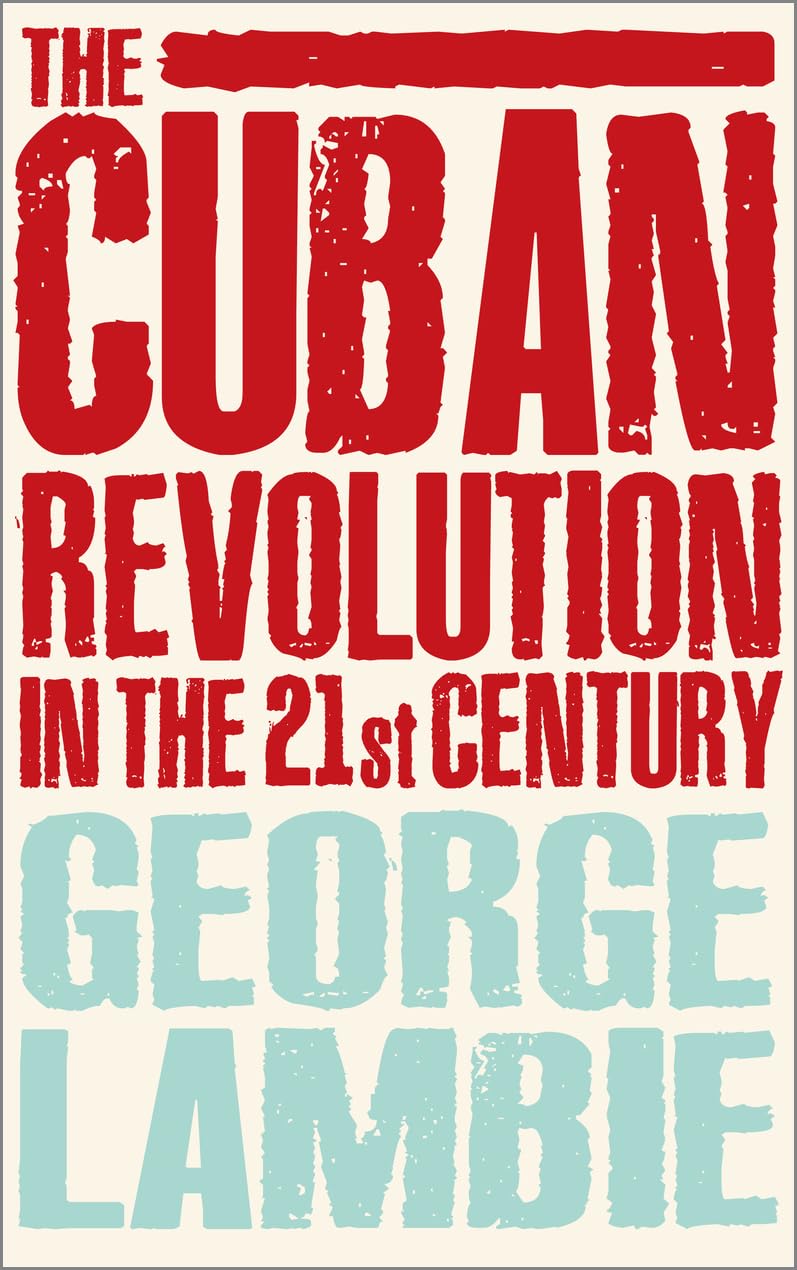 The Cuban Revolution in the 21st Century Social Sciences