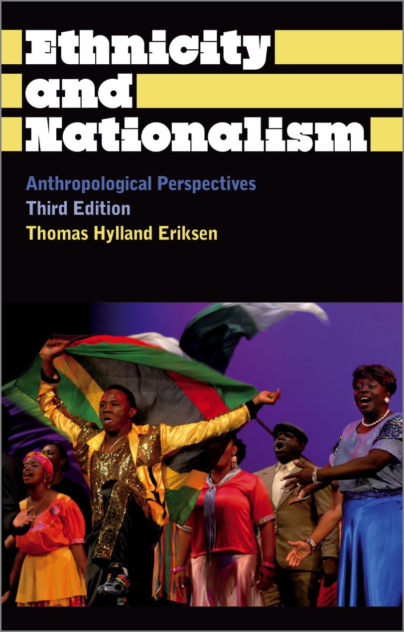 Ethnicity and Nationalism: Anthropological Perspectives (Anthropology, Culture and Society) Books