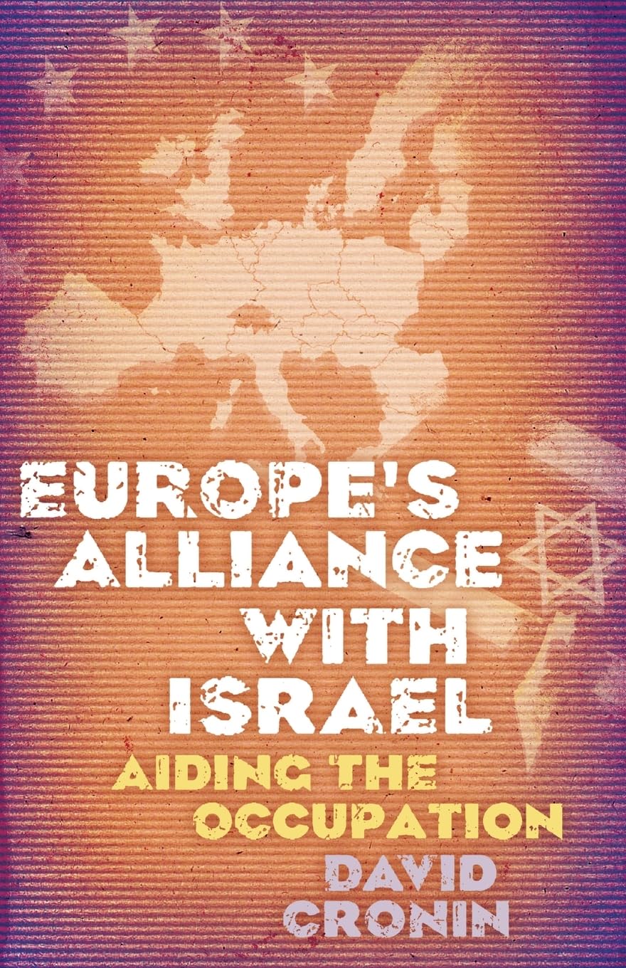 Europe's Alliance with Israel: Aiding the Occupation Law