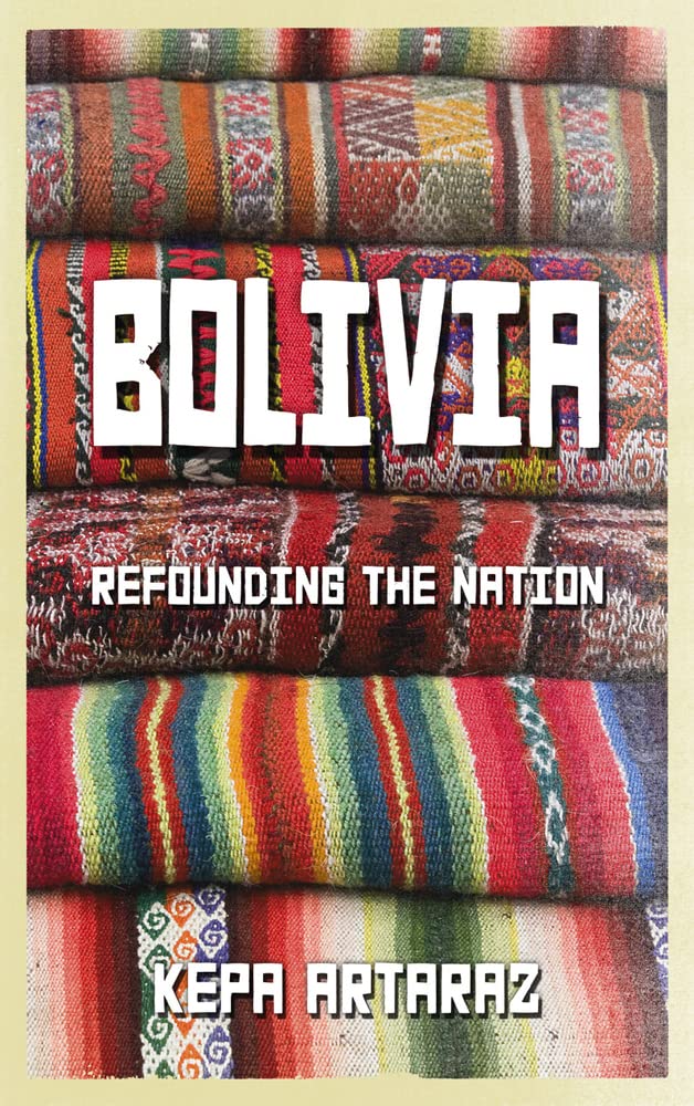 Bolivia: Refounding the Nation Social Sciences