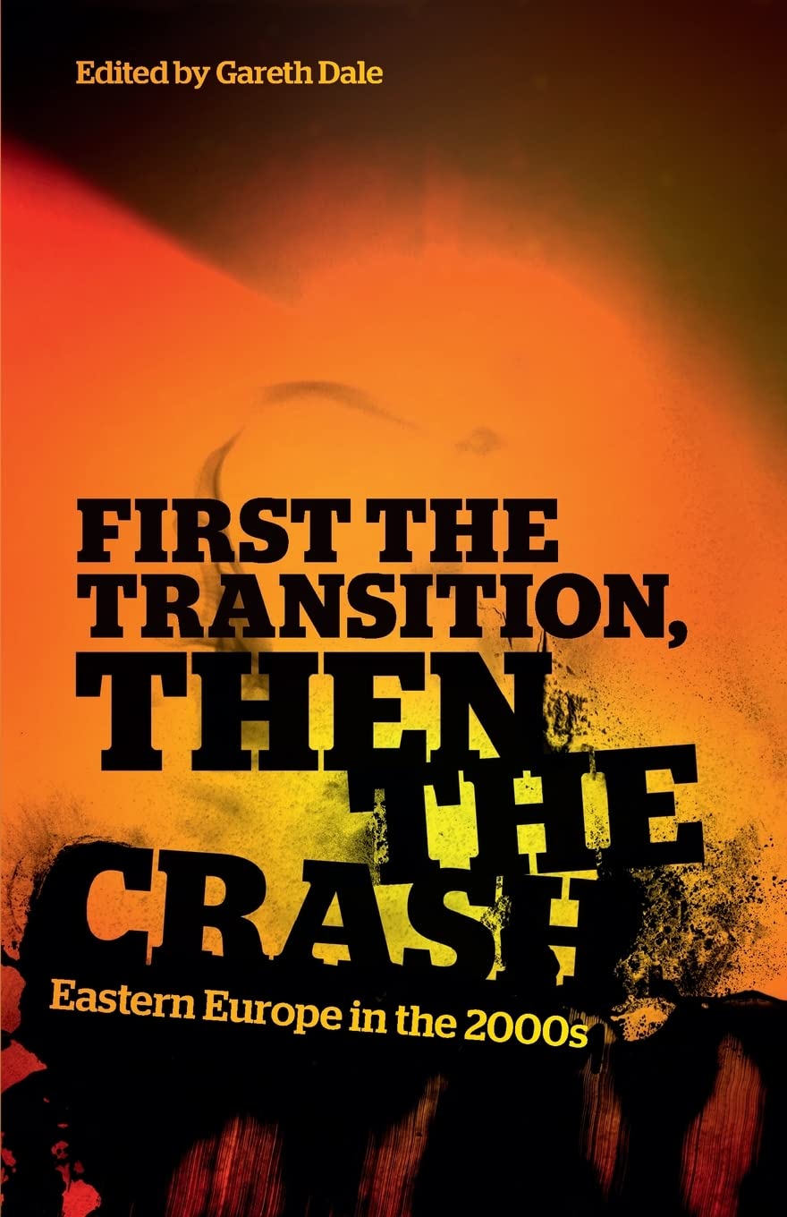 First the Transition, Then the Crash: Eastern Europe in the 2000s Law