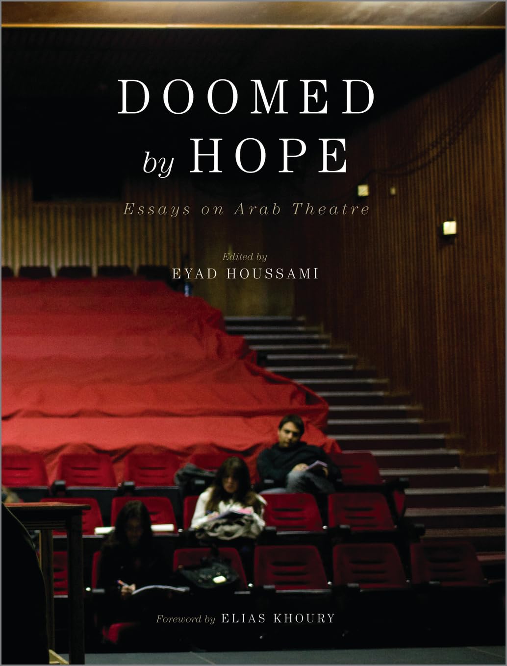 Doomed by Hope: Essays on Arab Theatre Social Sciences
