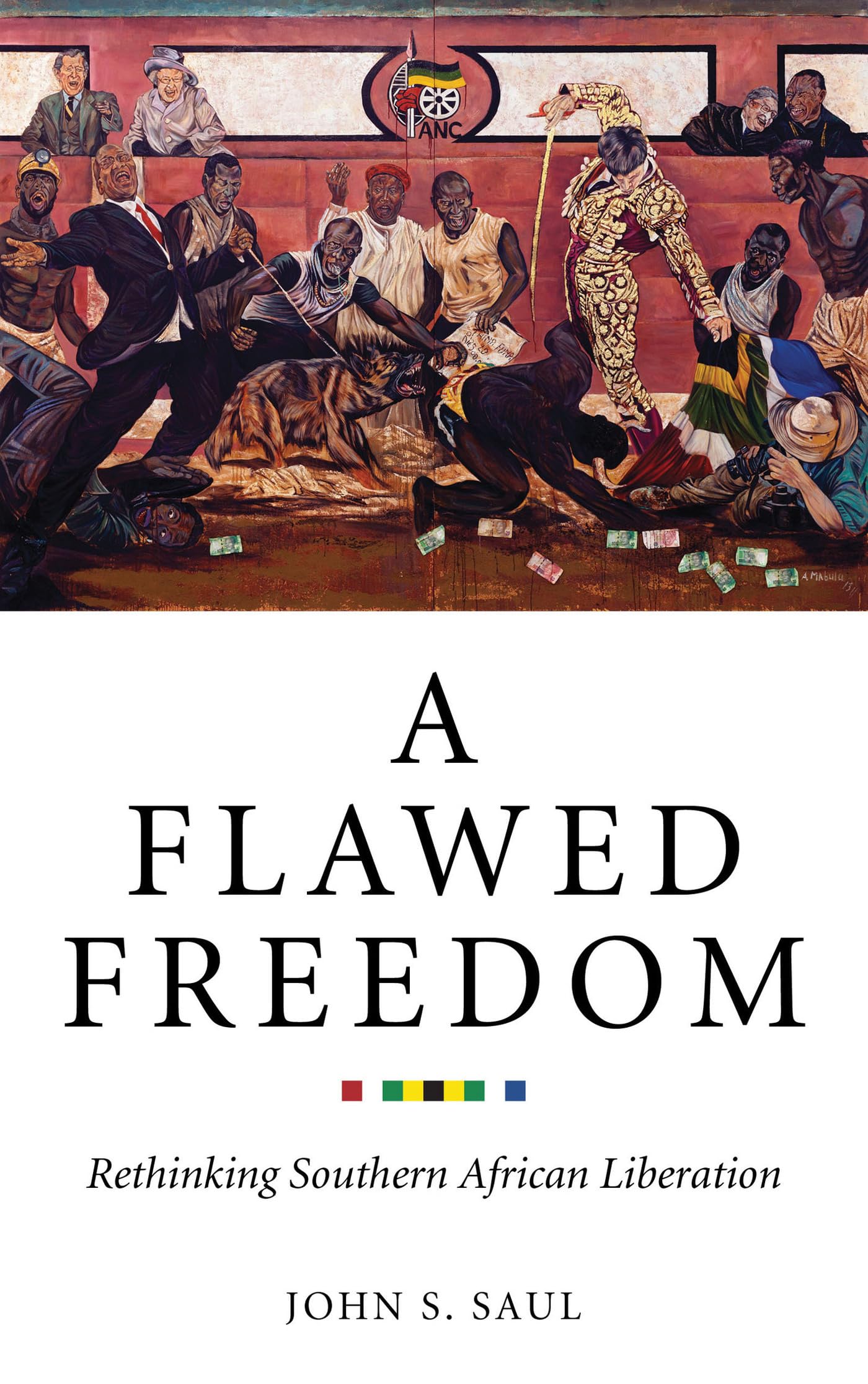 A Flawed Freedom: Rethinking Southern African Liberation Social Sciences