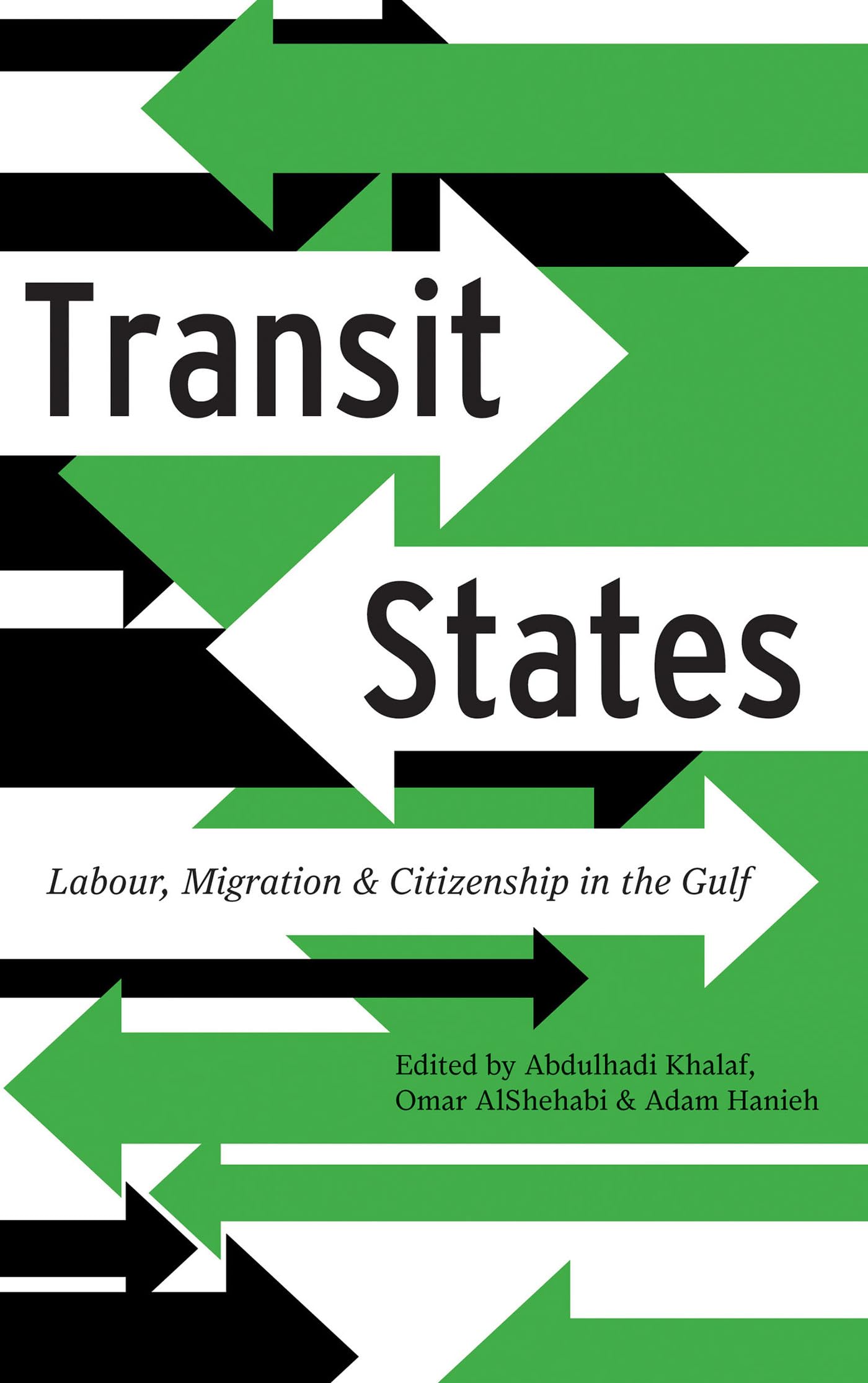 Transit States: Labour, Migration and Citizenship in the Gulf Law