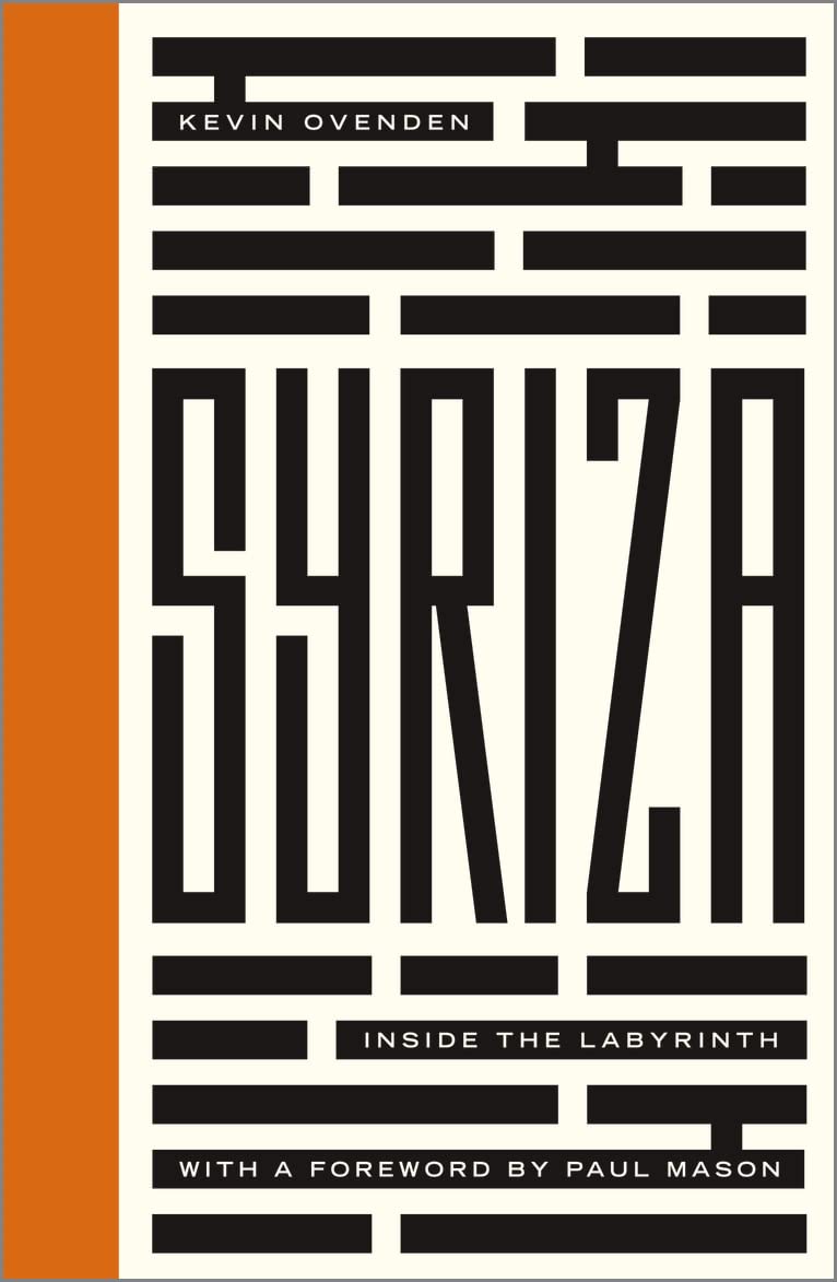 Syriza: Inside the Labyrinth: Escaping the Labyrinth (Left Book Club) Law