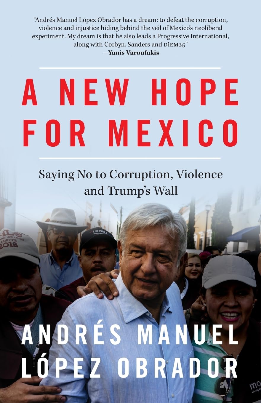 Obrador, A: A New Hope for Mexico Social Sciences