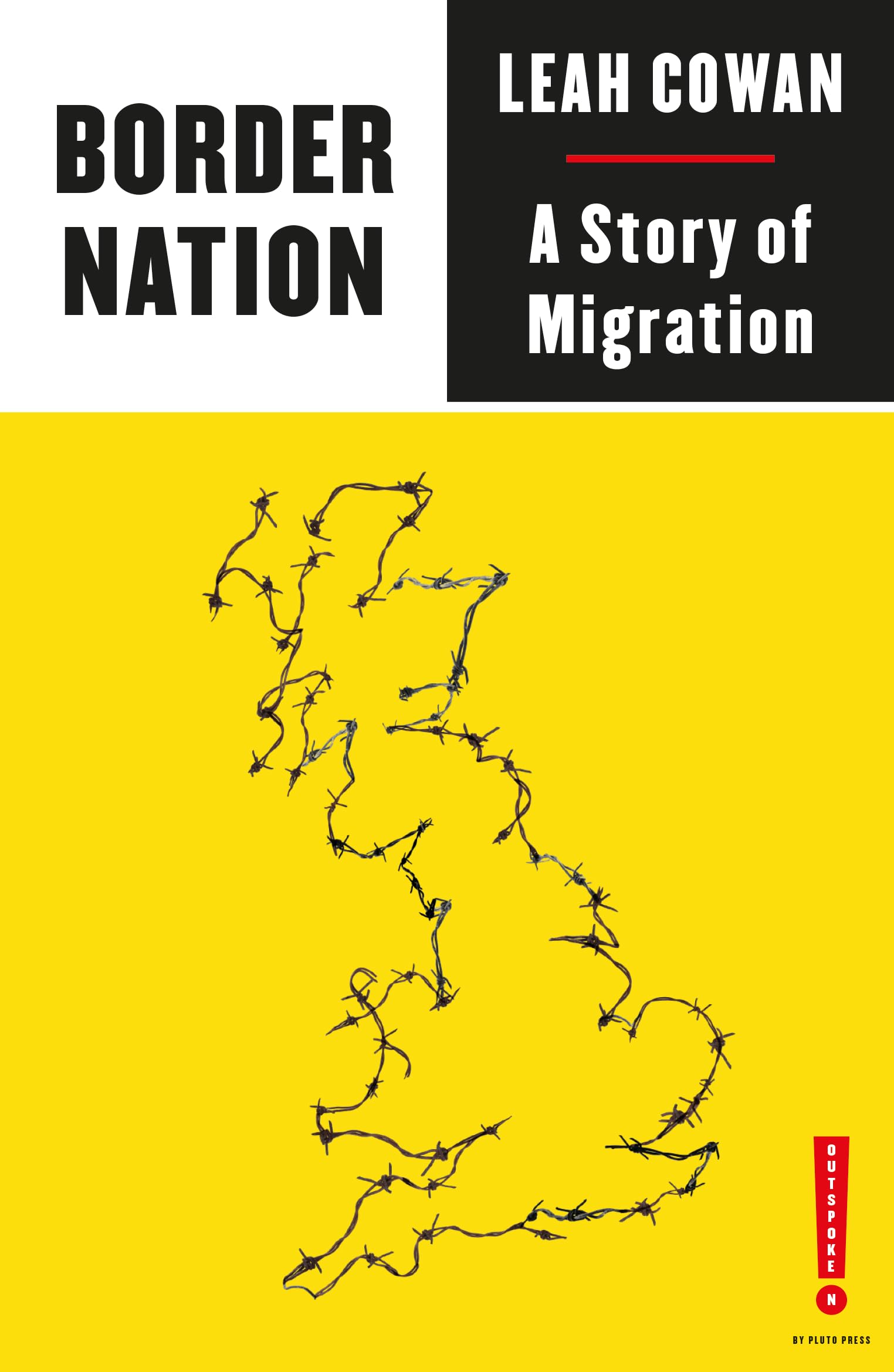 Border Nation: A Story of Migration: A Story of Migration (Outspoken by Pluto) Law