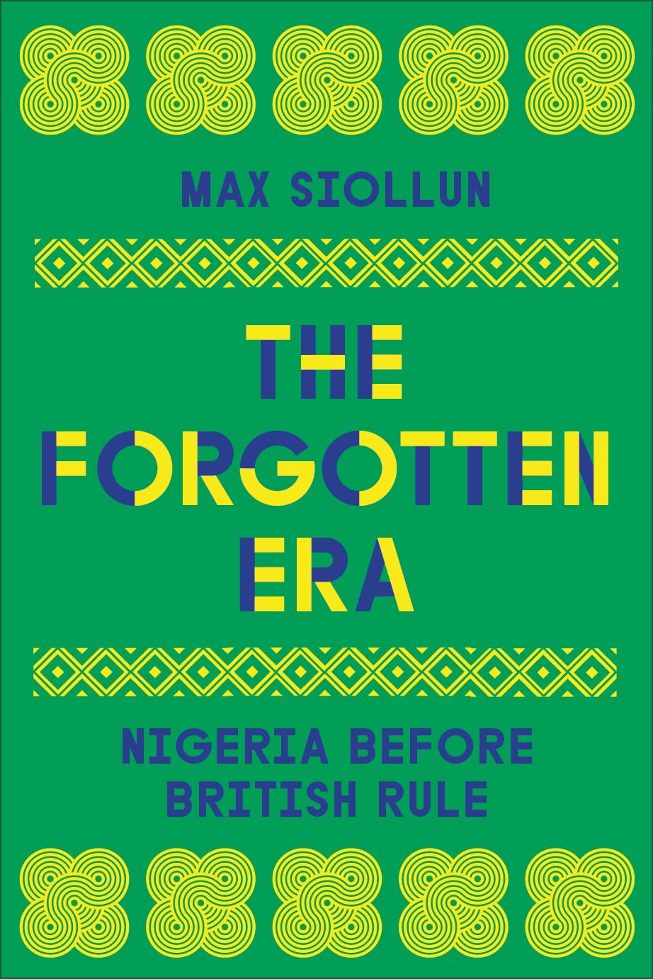 The Forgotten Era: Nigeria Before British Rule Social Sciences