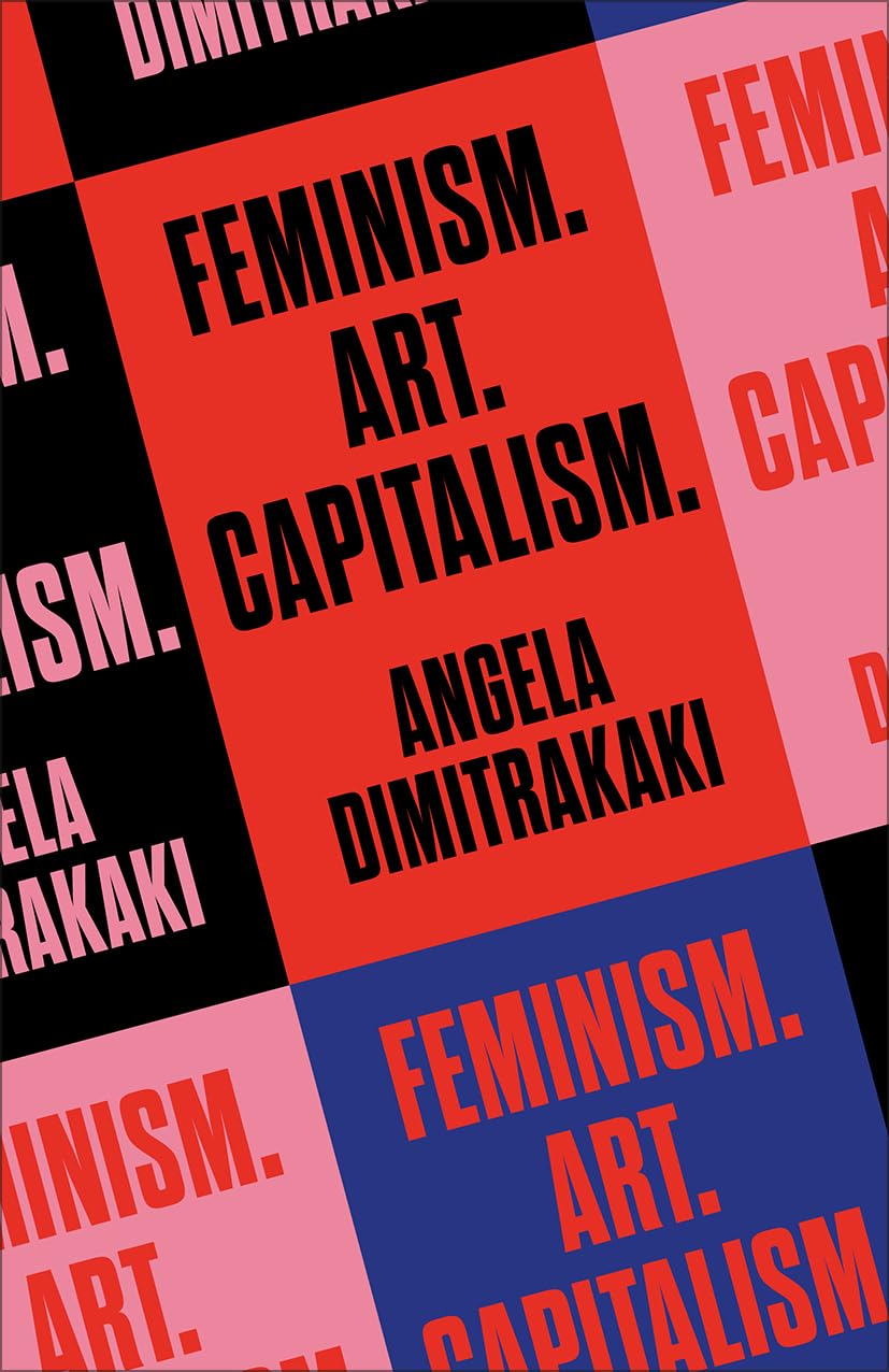 Feminism. Art. Capitalism. Books