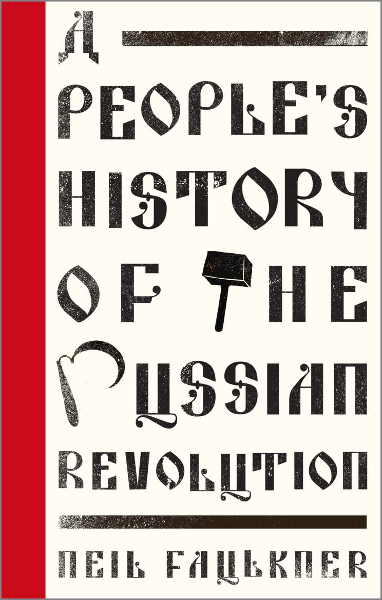 A People's History of the Russian Revolution (Left Book Club) Social Sciences
