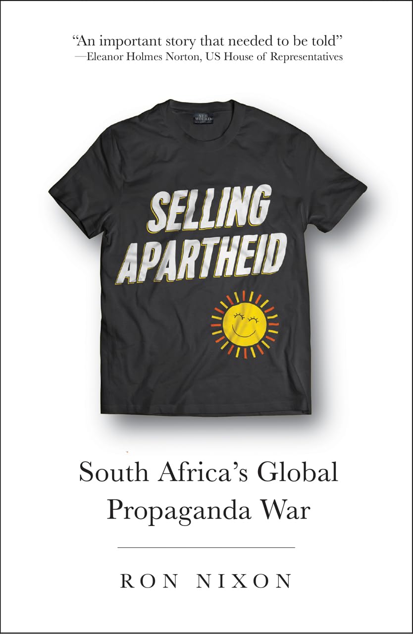 Selling Apartheid: South Africa's Global Propaganda War Social Sciences