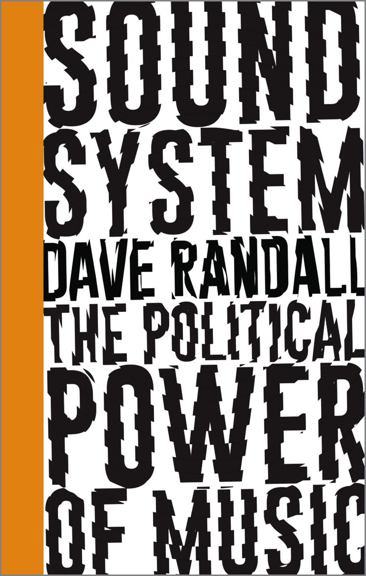 Sound System: The Political Power of Music book
