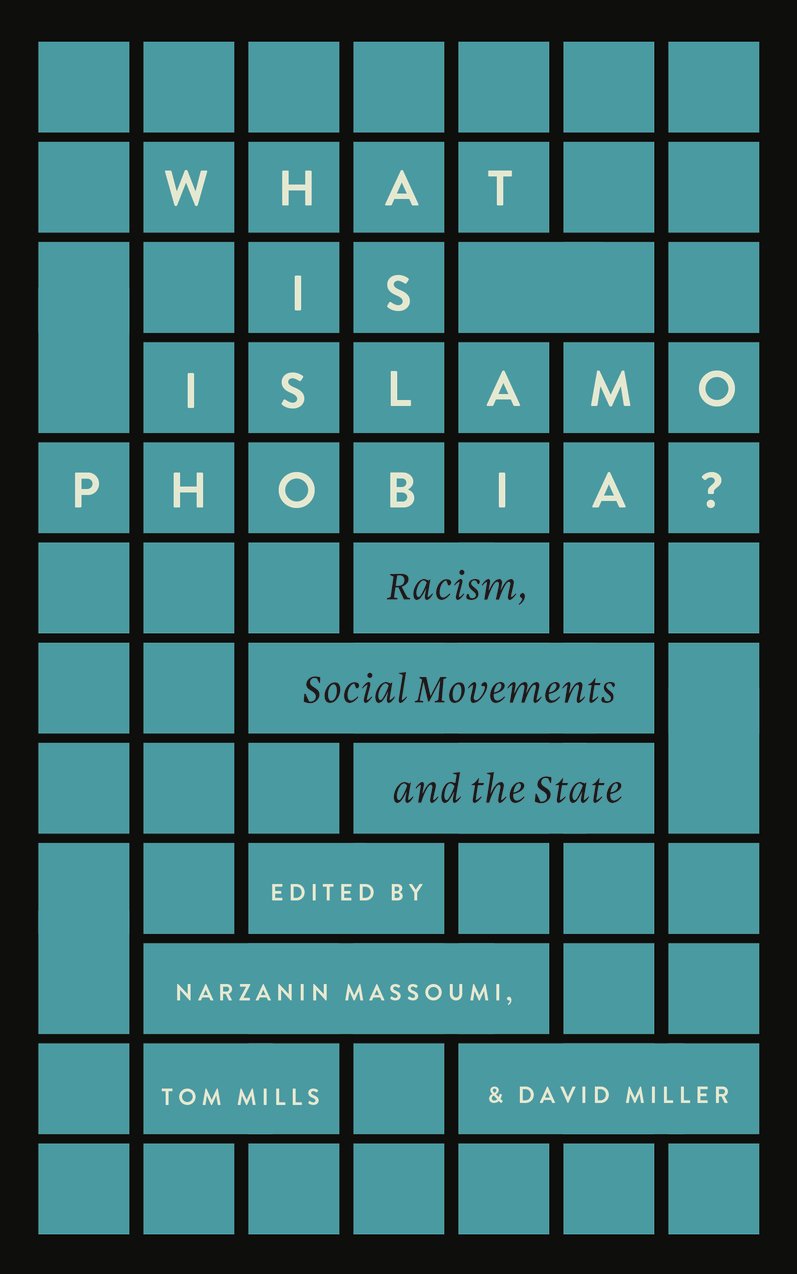 What is Islamophobia?: Racism, Social Movements and the State Law