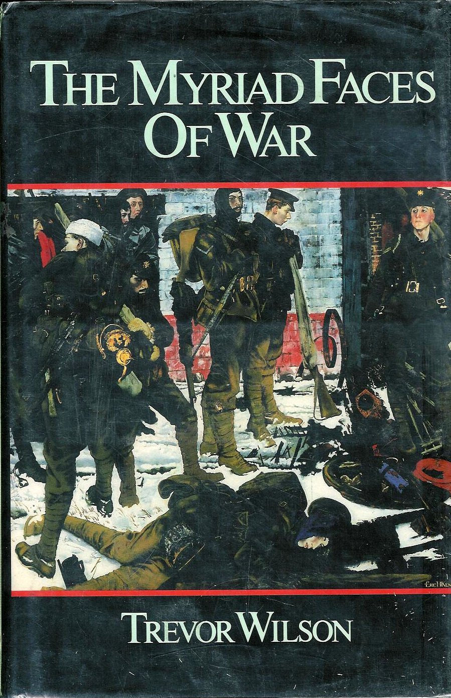 The Myriad Faces of War: Britain and the Great War, 1914-1918 book