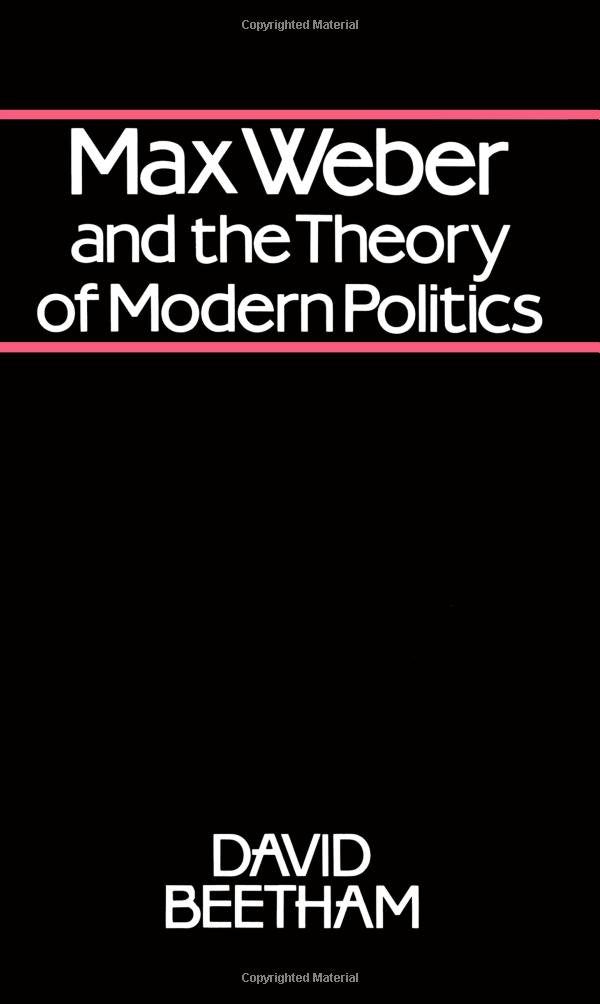 Max Weber and the Theory of Modern Politics Law
