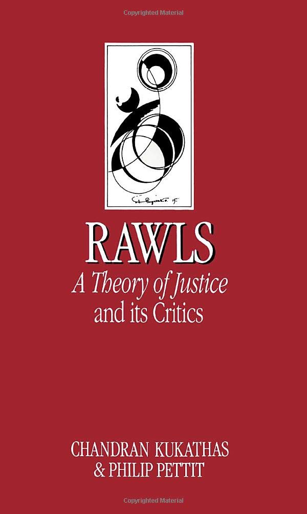 Rawls: A Theory of Justice and its Critics (Key Contemporary Thinkers) Philosophy