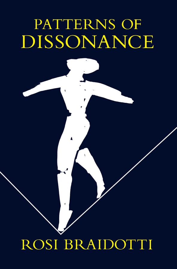 Patterns of Dissonance: A Study of Women and Contemporary Philosophy Philosophy