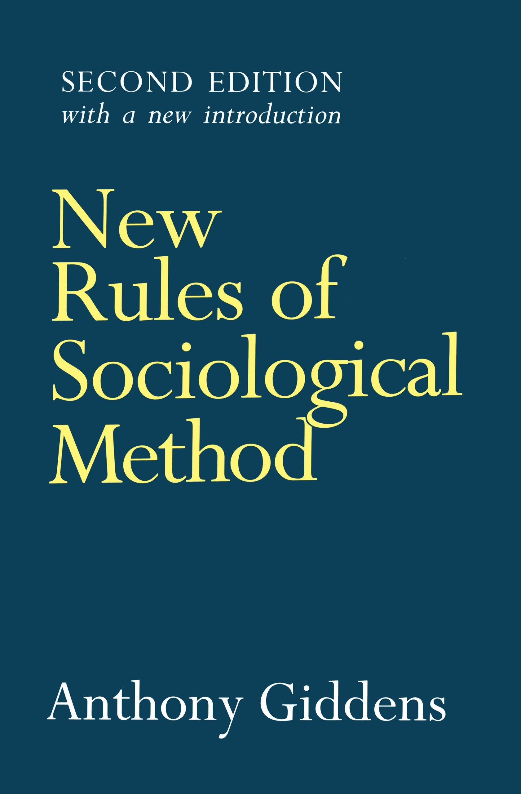 New Rules of Sociological Method: A Positive Critique of Interpretative Sociologies Law